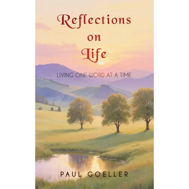Reflections on Life: Living One Word at a Time