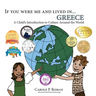 If You Were Me and Lived in... Greece: A Child's Introduction to Culture Around the World