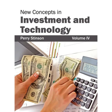 New Concepts in Investment and Technology: Volume IV