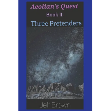 Aeolian's Quest Book II: Three Pretenders