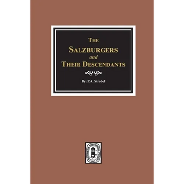 The Salzburgers and their Descendants.