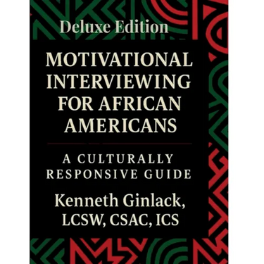 Motivational Interviewing for African Americans: Deluxe Edition