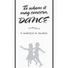 To Whom It May Concern: Dance