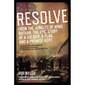 Resolve: From the Jungles of WW II Bataan, The Epic Story of a Soldier, a Flag, and a Promise Kept