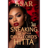 Sneaking Off With A Drug Lord's Hitta