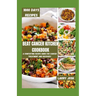 Beat Cancer Kitchen Cookbook: A Comforting Recipe Guide for Cancer Treatment and Recovery