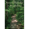Nature's Pathways to Mindfulness