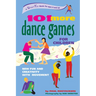 101 More Dance Games for Children: New Fun and Creativity with Movement