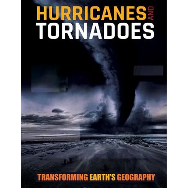 Hurricanes and Tornadoes
