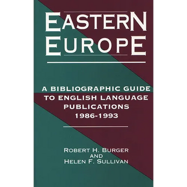 Eastern Europe, 1986-1993: A Bibliographic Guide to English Language Publications, 19861993