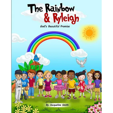 The Rainbow and Ryleigh: God's Beautiful Promise