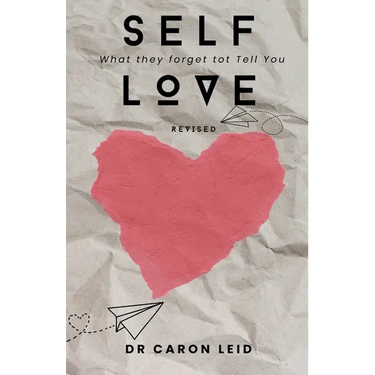 Self Love What They Forget to Tell You