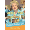 Hold It, Lord! Hold It!: I'm Not Finished Yet