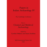 Papers in Italian Archaeology IV: The Cambridge Conference. Part iv - Classical and Medieval Archaeology