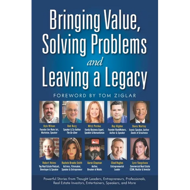 Bringing Value, Solving Problems and Leaving a Legacy