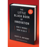 The Little Black Book of Innovation: How It Works, How to Do It