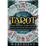 Tarot: Unlock the Power of Tarot Spreads and Learn About Psychic Tarot Card Reading, Symbolism, and Developing Your Intuition