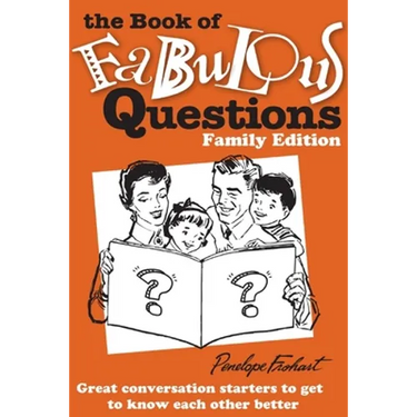 The Book of Fabulous Questions: Family Edition