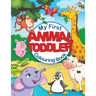 My First Animal Toddler Colouring Book: Fun Children's Colouring Book with 50 Adorable Animal Pages for Toddlers & Kids to Learn & Colour