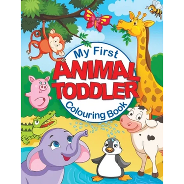 My First Animal Toddler Colouring Book: Fun Children's Colouring Book with 50 Adorable Animal Pages for Toddlers & Kids to Learn & Colour