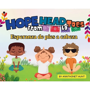 Hope from Head to Toes - Esperanza de Pies a Cabeza