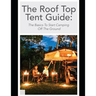 The Roof Top Tent Guide: The Basics To Start Camping Off The Ground