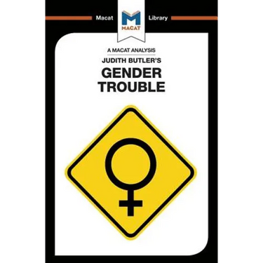 An Analysis of Judith Butler's Gender Trouble