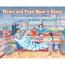 Mama and Papa Have a Store
