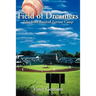 Field of Dreamers: Tales from Baseball Fantasy Camp