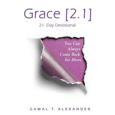 Grace 2.1: You Can Always Come Back for More
