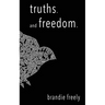 truths. and freedom