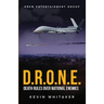 D.R.O.N.E.: Death Rules Over National Enemies