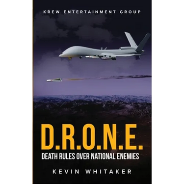 D.R.O.N.E.: Death Rules Over National Enemies