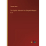 The English Bible and our Duty with Regard to It
