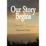 Our Story Begins