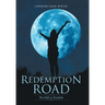 Redemption Road: The Path to Freedom
