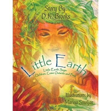 Little Earth: Little Earth Says: Children, Come Outside and Play