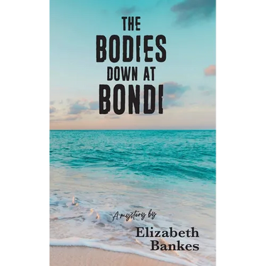The Bodies down at Bondi
