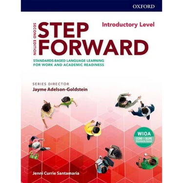 Step Forward 2e Introductory Student Book: Standards-Based Language Learning for Work and Academic Readiness