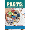 Pacts: The Coalition for Change: How One District's Effort to Change Could Help You Build a Better School