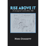 Rise Above It: A Caregiver's Life After Tbi