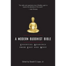 A Modern Buddhist Bible: Essential Readings from East and West