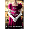 THE WHISPERING TONGUES a sumptuous and unputdownable Regency murder mystery
