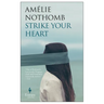 Strike Your Heart