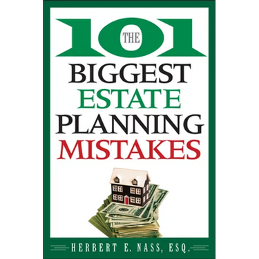 The 101 Biggest Estate Planning Mistakes