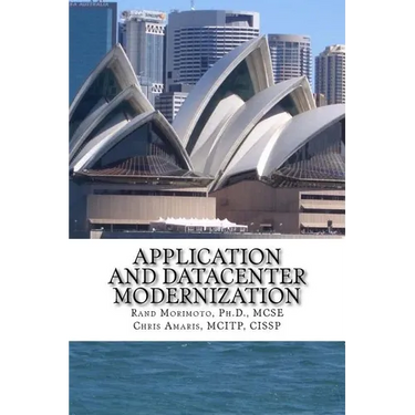 Application and Datacenter Modernization: The Evolutionary Step in I.T. Optimization