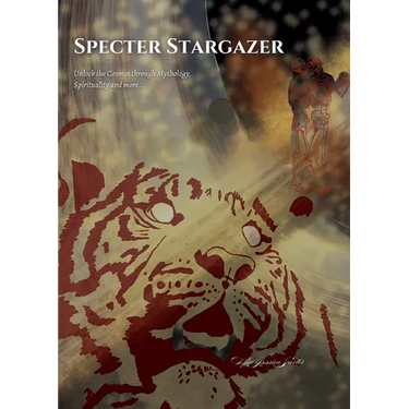 Specter Stargazer: Merge the Cosmos, Mythology and Spirituality for an Unforgettable Guide to the Night Sky