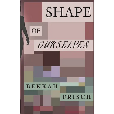 Shape of Ourselves