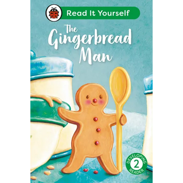 The Gingerbread Man: Read It Yourself - Level 2 Developing Reader