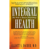 Integral Health: The Path to Human Flourishing